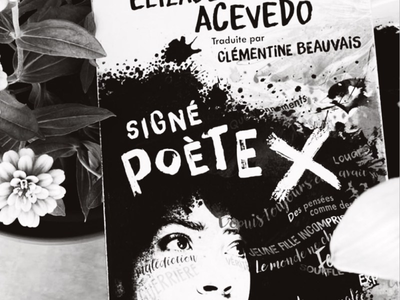 Signé Poète X – ELIZABETH&nbsp;ACEVEDO